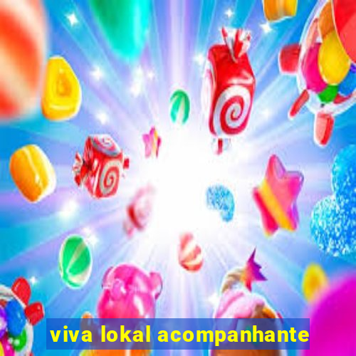 viva lokal acompanhante